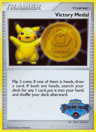 Victory Medal - 2008-2009 (Battle Road Spring) () Holofoil - League & Championship Cards