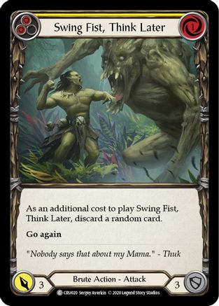 Swing Fist, Think Later (Yellow) (CRU020) (1st Edition) Rainbow Foil - Crucible of War