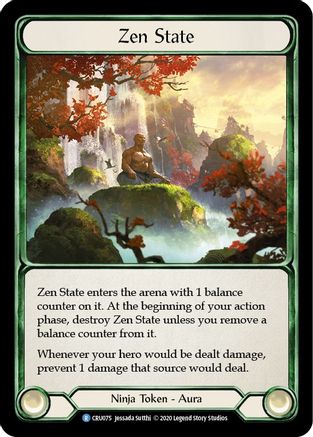 Zen State (CRU075) (1st Edition) Rainbow Foil - Crucible of War