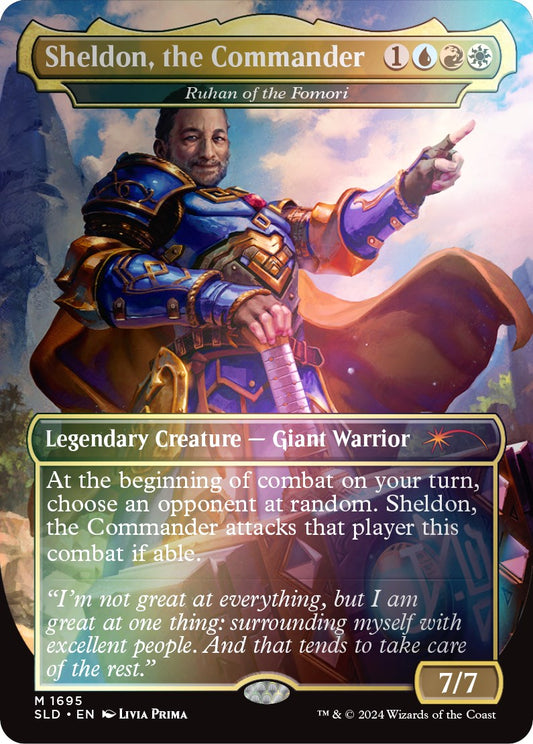 Sheldon, the Commander - Ruhan of the Fomori (Rainbow Foil) (1695) Foil - Secret Lair Drop Series