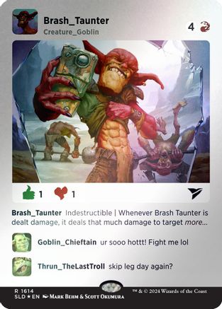 Brash Taunter (1614) Rainbow Foil - Secret Lair Drop