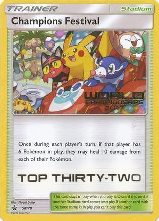 Champions Festival - SM78 (World Championships 2017) [Top Thirty-Two] (SM78) - SM Promos