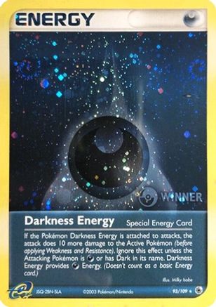 Darkness Energy (Special) - 93/109 (Cosmos Holo) [Winner] (93) Holofoil - League & Championship Cards