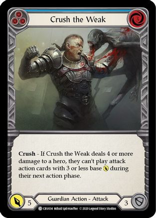 Crush the Weak (Blue) (CRU034) Unlimited Edition  - Crucible of War