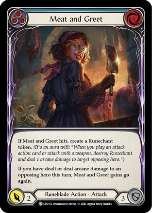 Meat and Greet (Blue) (CRU153) - Crucible of War 1st Edition Rainbow Foil