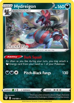 Hydreigon (110/189) (Thank You Promo) [Sword & Shield: Darkness Ablaze] | Silver Goblin