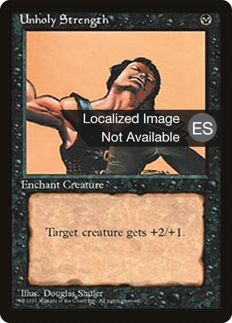 Unholy Strength [Fourth Edition (Foreign Black Border)] | Silver Goblin