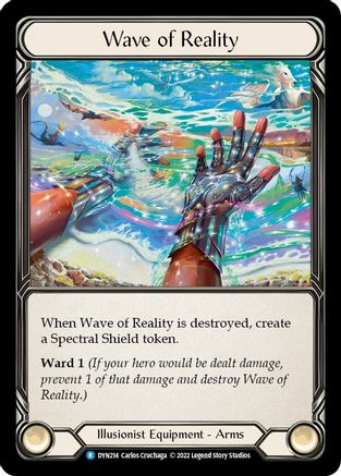 Wave of Reality (DYN214) Cold Foil - Dynasty