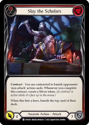 Slay the Scholars (Red) [DYN145] (Dynasty)  Rainbow Foil | Silver Goblin