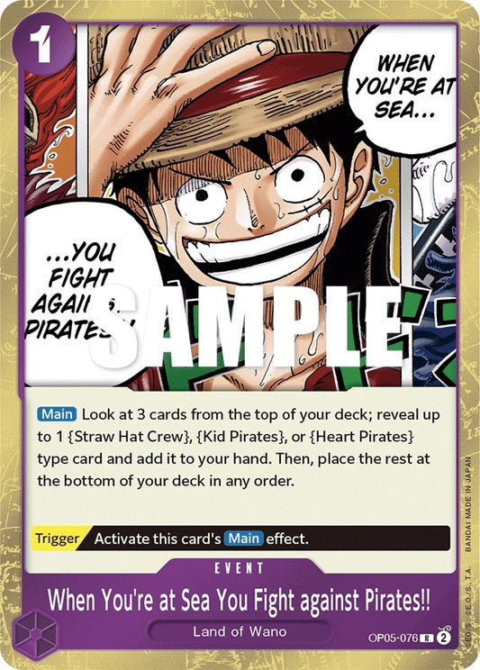 When You're at Sea You Fight against Pirates!! (OP05-076) Foil