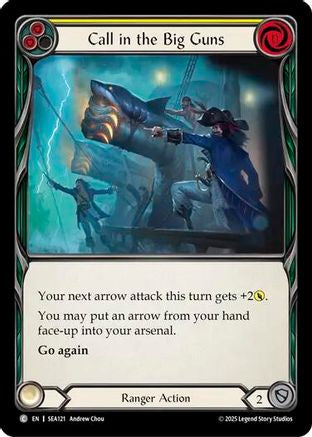 Call in the Big Guns (Yellow) (SEA121) Rainbow Foil - High Seas