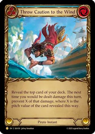 Throw Caution to the Wind (SEA150) Cold Foil - High Seas