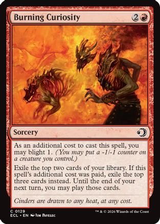Burning Curiosity (129) Foil - Lorwyn Eclipsed