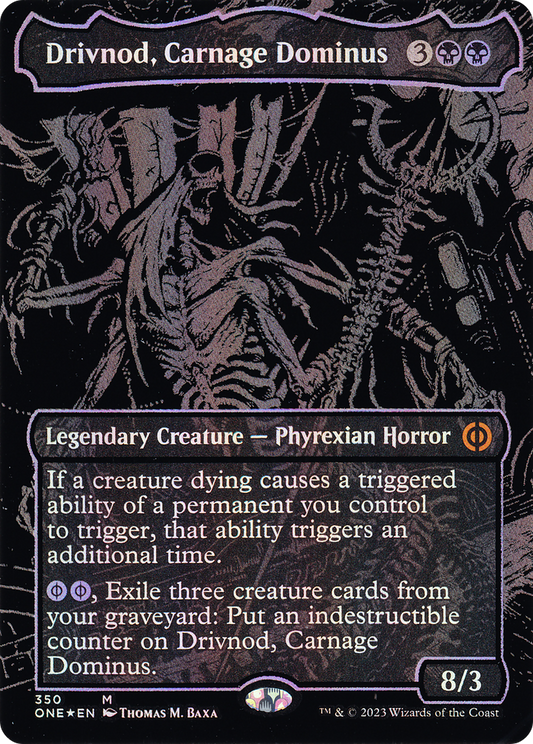 Drivnod, Carnage Dominus (Oil Slick Raised Foil) [Phyrexia: All Will Be One]