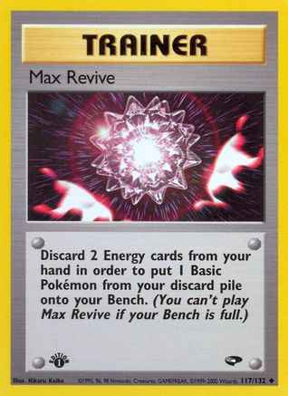 Max Revive (117) (1st Edition) - Gym Challenge