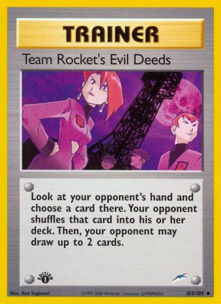 Team Rocket's Evil Deeds (103) 1st Edition - Neo Destiny