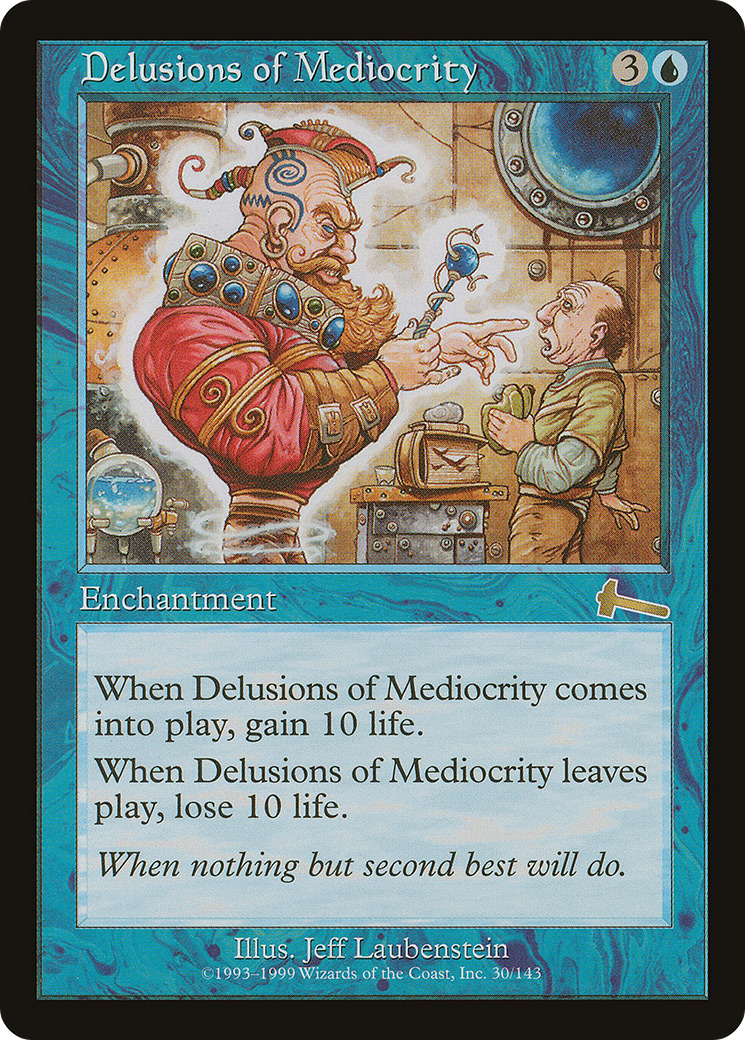 Delusions of Mediocrity [Urza's Legacy] | Silver Goblin