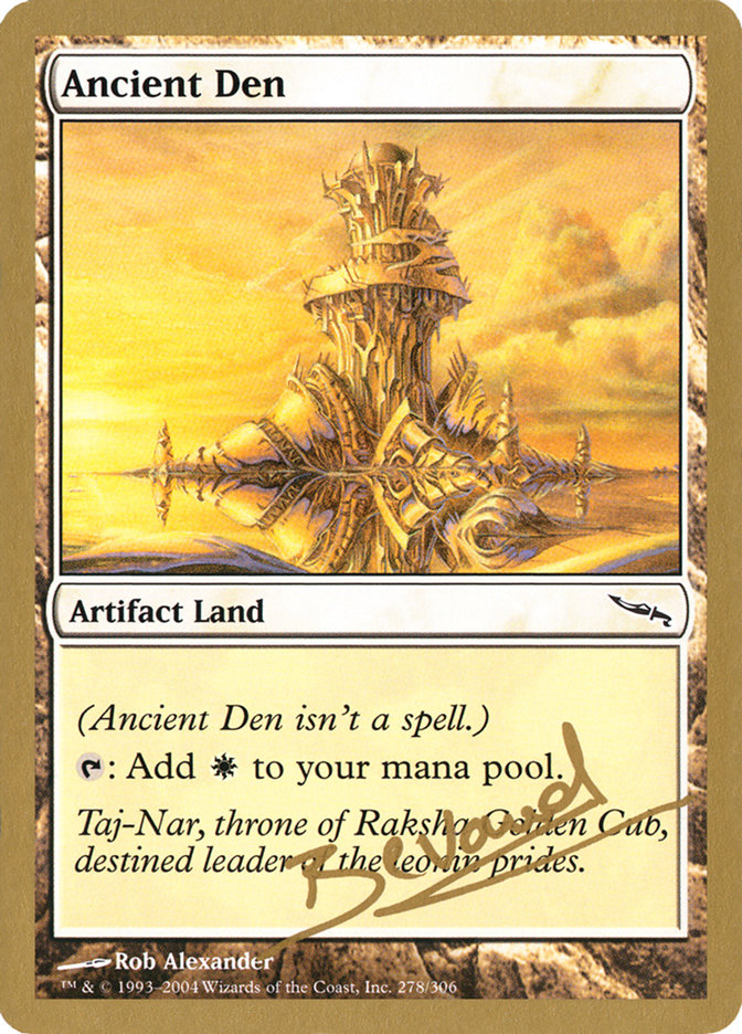 Ancient Den (Manuel Bevand) [World Championship Decks 2004] | Silver Goblin