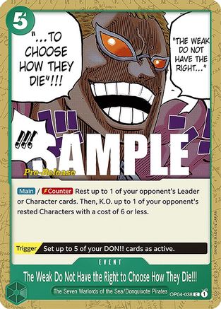 The Weak Do Not Have the Right to Choose How They Die!!! (OP04-038) Pre-Release Cards