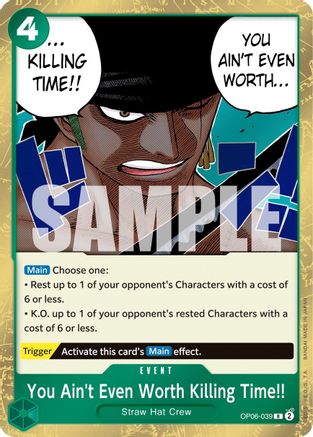 You Ain't Even Worth Killing Time!! (OP06-039) Foil