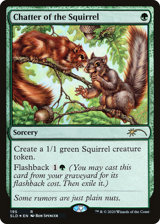 Chatter of the Squirrel (195) Foil - Secret Lair Drop