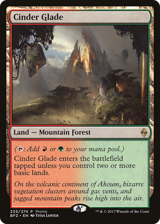 Cinder Glade (235) (BFZ Standard Series) - Standard Showdown Promos