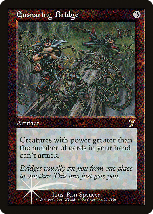 Ensnaring Bridge (294) Foil - Seventh Edition