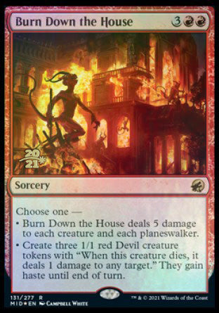 Burn Down the House [Innistrad: Midnight Hunt Prerelease Promos] | Silver Goblin