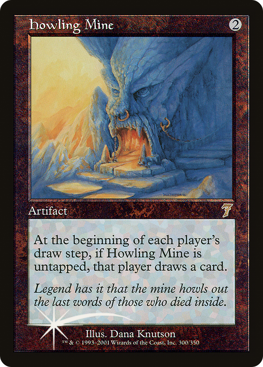 Howling Mine (300) Foil - Seventh Edition