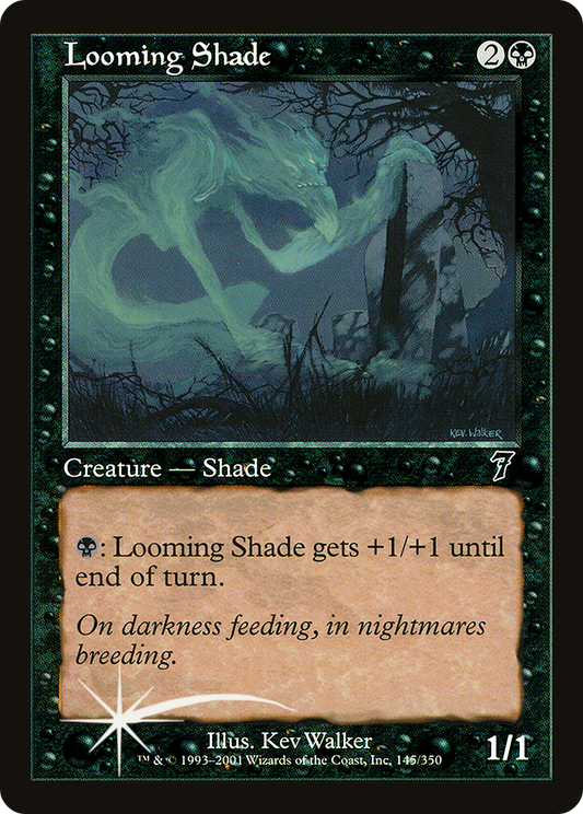 Looming Shade (145) Foil - Seventh Edition