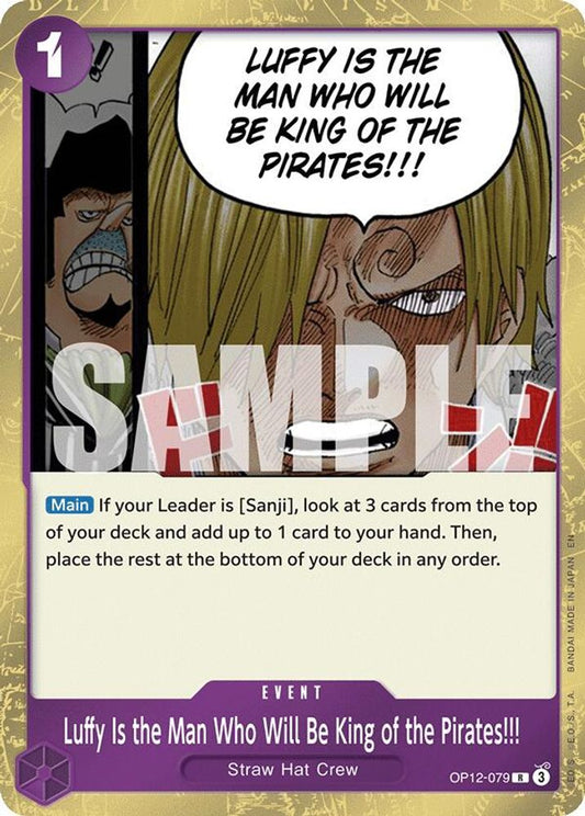 Luffy Is the Man Who Will Be King of the Pirates!!! (OP12-079) Foil