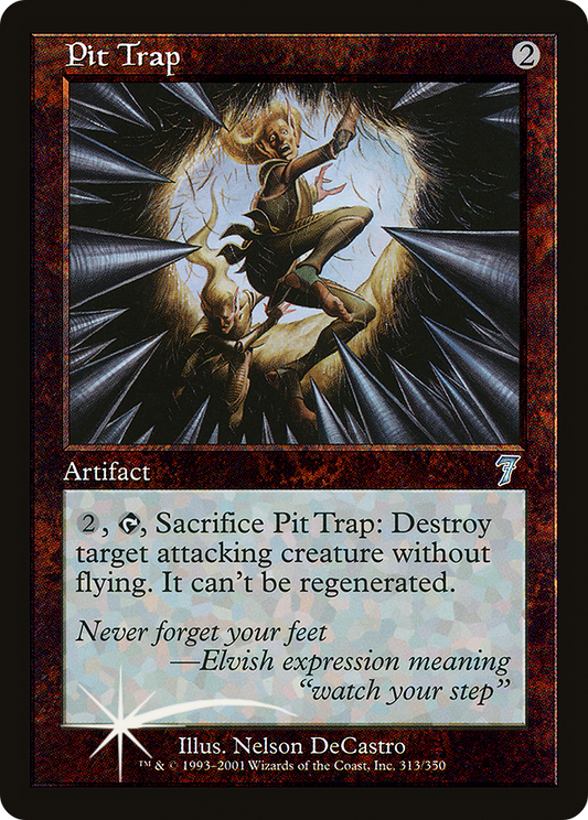 Pit Trap (313) Foil - Seventh Edition