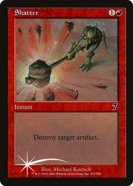Shatter (217) Foil - Seventh Edition