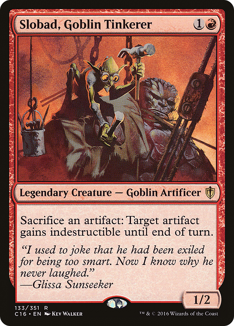 Slobad, Goblin Tinkerer (133) - Commander 2016
