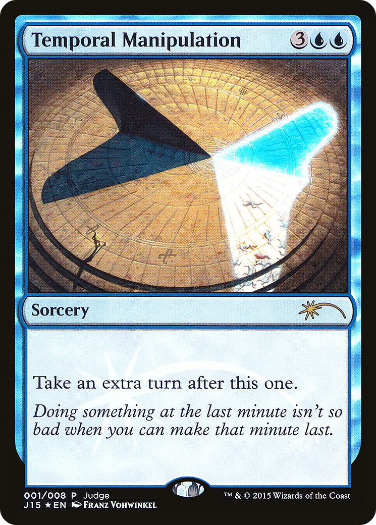 Temporal Manipulation (001) Foil - Judge Gift Cards 2015