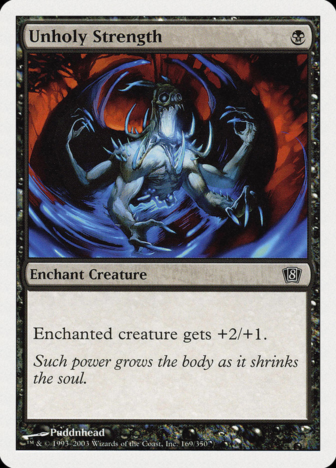 Unholy Strength [Eighth Edition] | Silver Goblin