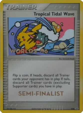 Tropical Tidal Wave (036) (Worlds 2006 Semi-Finalist) [Nintendo: Black Star Promos] | Silver Goblin