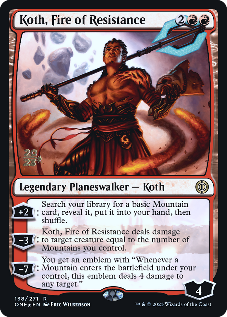 Koth, Fire of Resistance [Phyrexia: All Will Be One Prerelease Promos] | Silver Goblin