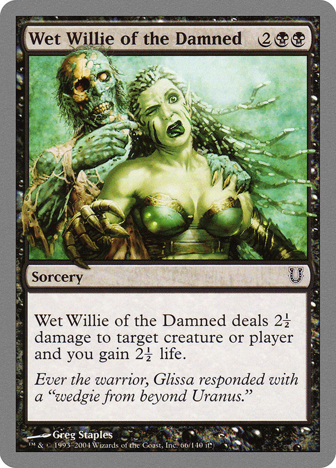 Wet Willie of the Damned [Unhinged] | Silver Goblin