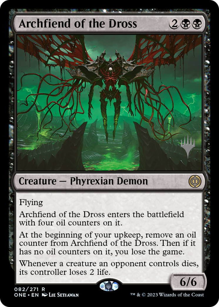 Archfiend of the Dross (Promo Pack) [Phyrexia: All Will Be One Promos] | Silver Goblin