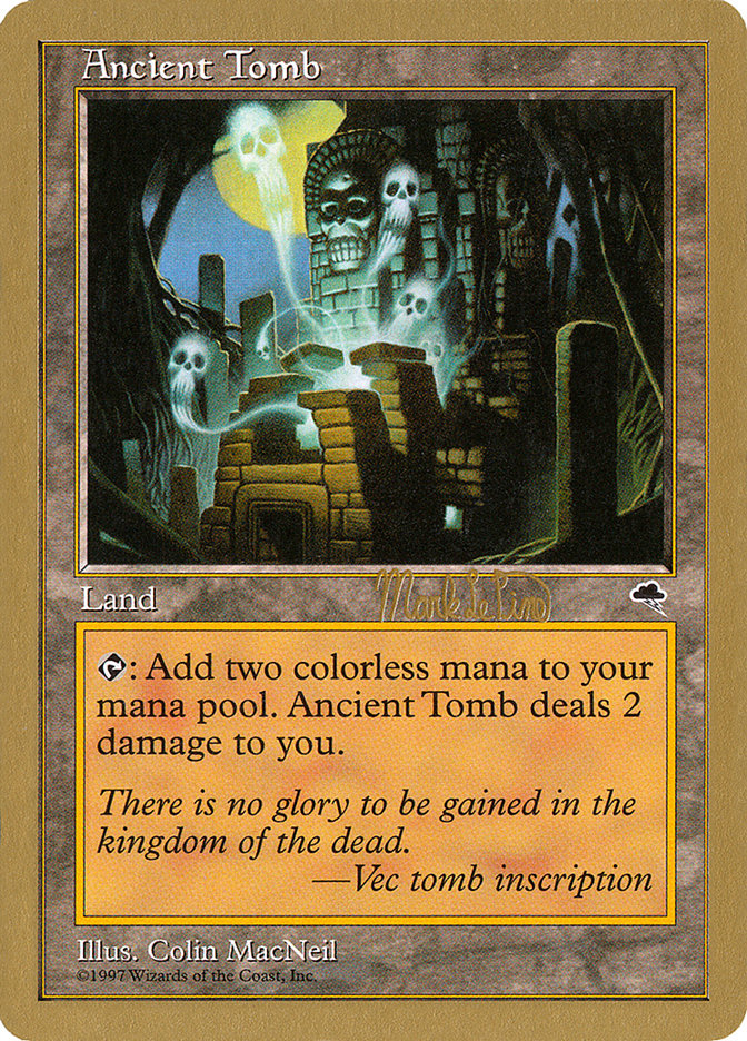 Ancient Tomb (Mark Le Pine) [World Championship Decks 1999] | Silver Goblin
