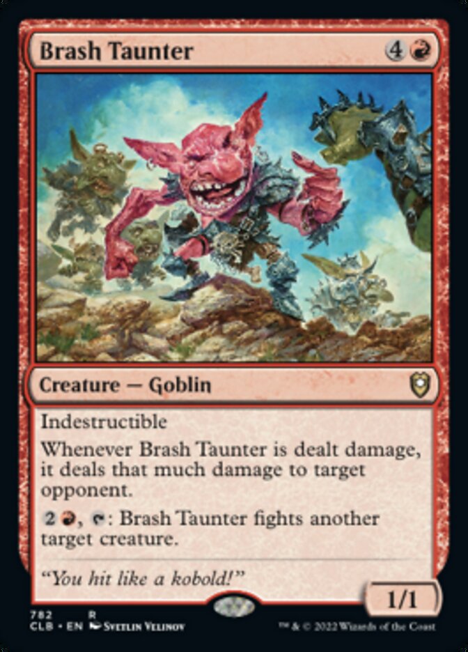 Brash Taunter [Commander Legends: Battle for Baldur's Gate] | Silver Goblin