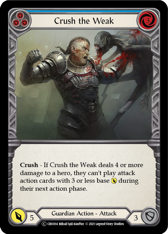 Crush the Weak (Blue) [U-CRU034] (Crucible of War Unlimited)  Unlimited Rainbow Foil | Silver Goblin
