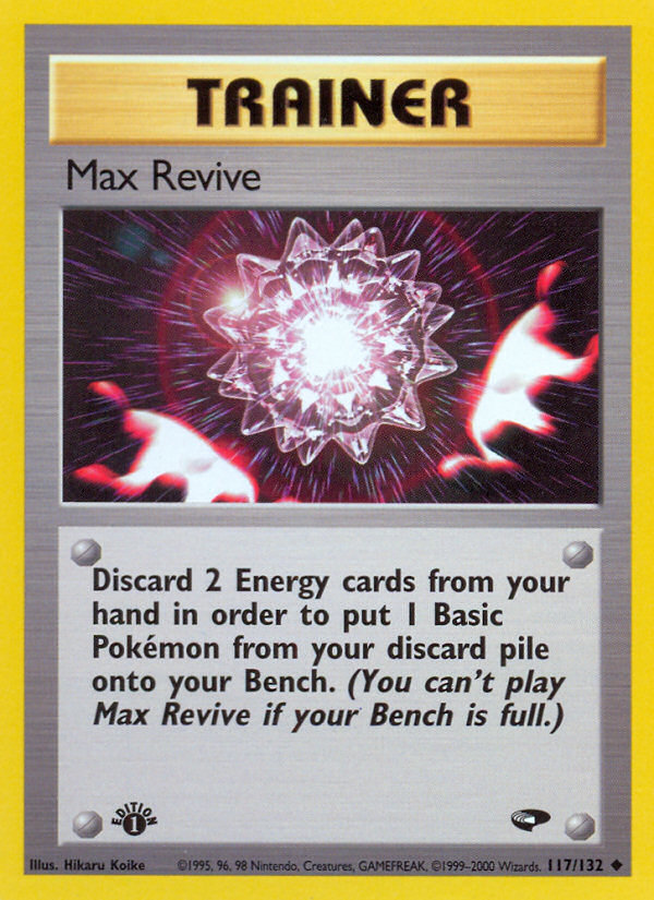 Max Revive (117/132) [Gym Challenge 1st Edition] | Silver Goblin