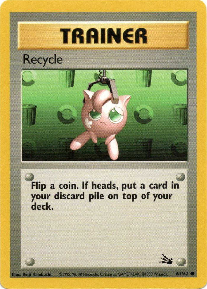 Recycle (61/62) [Fossil Unlimited] | Silver Goblin