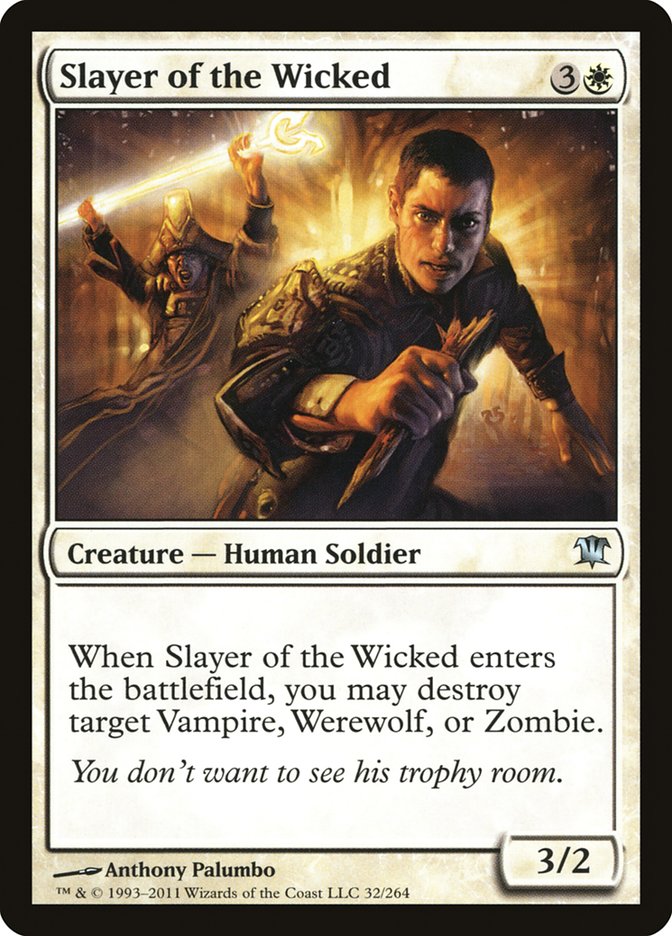 Slayer of the Wicked [Innistrad] | Silver Goblin